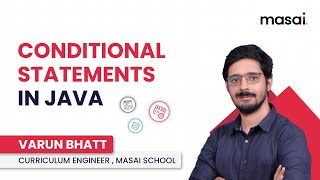 Java Tutorial For Beginners #2 | Conditional Statements | If-Else, Switch Break & More