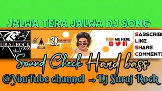 Jalwa Tera Jalwa Dj Song  Edm Drop Trance Mix  Sound Check  Dj ASK Remix Dj Suraj Rock Vlogs 
