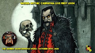 Vaesen: Mythic Carpathia Live First Look on The Gaming Gang Dispatch EP 1252