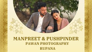 Manpreet & Pushpinder || Wedding  Live || Pawan Photography Rupana