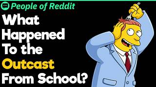 What Happened To The Outcast From School?