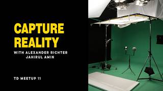 Capture Reality for Visual Effects | TD Meetup 11