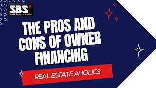 The Pros and Cons of Owner Financing