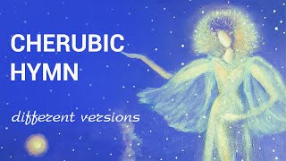 5 Unique Versions of the Cherubic Hymn