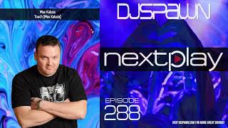 DJSPAWN NEXTPlay 288