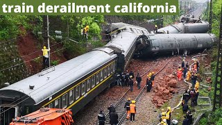 california train derailment | highway 99 closed in both directions after train derails near goshen