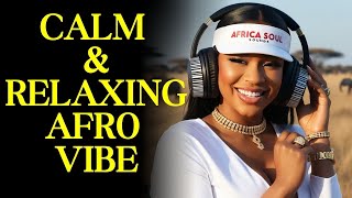 African Soulful Sounds of Love: Calm and Relaxing Afro Tunes of Love For Unwinding and Stress Relief