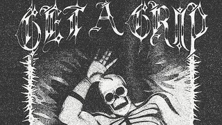 GET A GRIP - SUNKEN DESPAIR (NEW SINGLE)