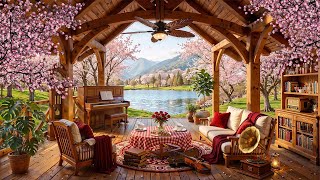 Relaxing Morning Jazz Music to Work, Study 🌸 Gentle Jazz Instrumental at Spring Porch Cabin Ambience