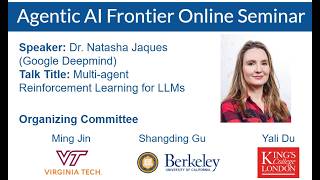 Prof. Natasha Jaques: Multi-agent Reinforcement Learning (MARL) for LLMs