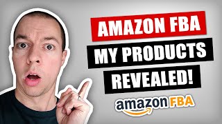 My Amazon Products REVEALED! (Amazon FBA 2026)