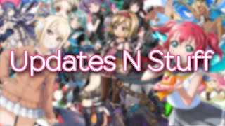 I'M ALIVE!! Updates While I Pull On Love Live! All Stars