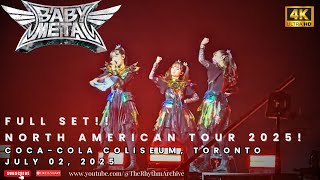BABYMETAL | Kawaii Metal Madness Live! | Full Set | Coca-Cola Coliseum | Toronto | July 02, 2025