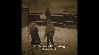 Christmas Mourning  (a melancholy Christmas song)