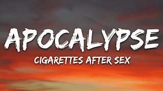 Cigarettes After Sex - Apocalypse (Lyrics)