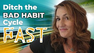 The Secret to Breaking Bad Habits Fast