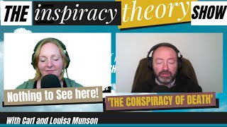 The Conspiracy Of Death And The Inspired Possibility | The #InspiracyTheory Show
