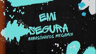 EMI SEGURA - Megamix - BABASONICOS