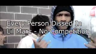 Every Person Dissed In Lil Marc - No Competition