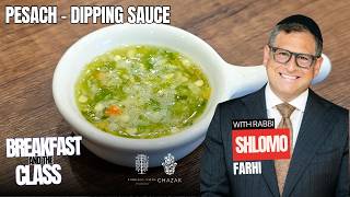 Pesach - Dipping Sauce | Rabbi Shlomo Farhi