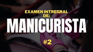 Examen Integral de Manicurista #2 | Preguntas Actualizadas de la Junta Estatal