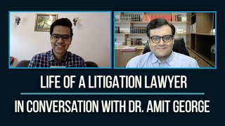 Life Of A Litigation Lawyer | Ft. Dr. Amit George | Letter of Law Interviews | Ep. 18 |