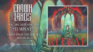 CROWN LANDS – Tempest (OFFICIAL AUDIO)