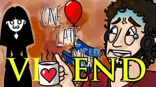 One Late Night (Part VI) END