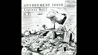 Government Issue - Legless Bull 7"