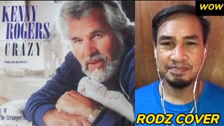 CRAZY || KENNY ROGERS || RODZ COVER