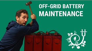 Off-grid battery maintenance