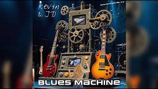 Kevin & JD - Blues Machine featuring The Gods (UK) guitarist Joe Konas