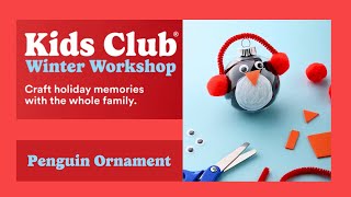 Winter Workshop: Penguin Ornament | Michaels