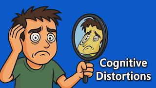 Cognitive Distortions and Negative Thinking in CBT