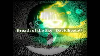 Breath of the Sky_Davidkeeta⁸⁹
