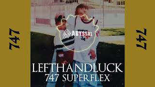 lefthandluck - 747 Superflex