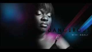 Dangerous - Mimi Asali
