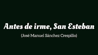 Antes de irme, San Esteban (José Manuel Sánchez Crespillo)