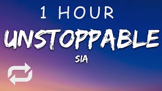 [1 HOUR 🕐 ] Sia - Unstoppable (Lyrics) Sped up