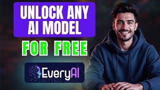 Unlock Any AI Model For FREE With EveryAI [Review]