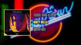 Fresh Dom & Zyno - Dirty Bells
