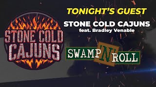 Swamp N Roll - Stone Cold Cajuns feat Bradley Venable 10 - 25