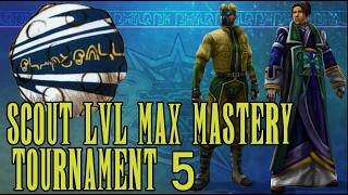 Scout Level MAX Mastery - Tournament 5