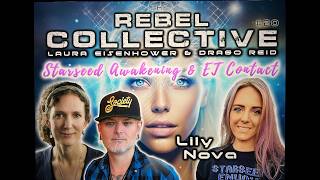 The Rebel Collective: Episode #20 - Lily Nova - Starseed Awakening & ET Contact w/Drago Reid