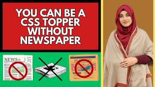 How to become a CSS qualifier/topper without reading newspaper