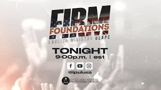 FIRM FOUNDATIONS | ULPC