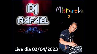 Live dia 02/04/2023 - Só Mistureba 2