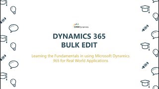 Bulk Edit in Dynamics 365