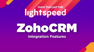 Integration with ZohoCRM! | Lightspeed Voice's 1-minute Demo