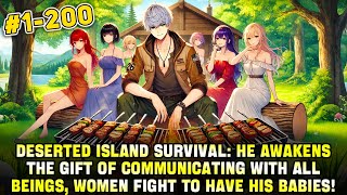 Deserted Island Survival: He Awakens the Power to Talk to All Things & Beauty Chooses to Join Him!